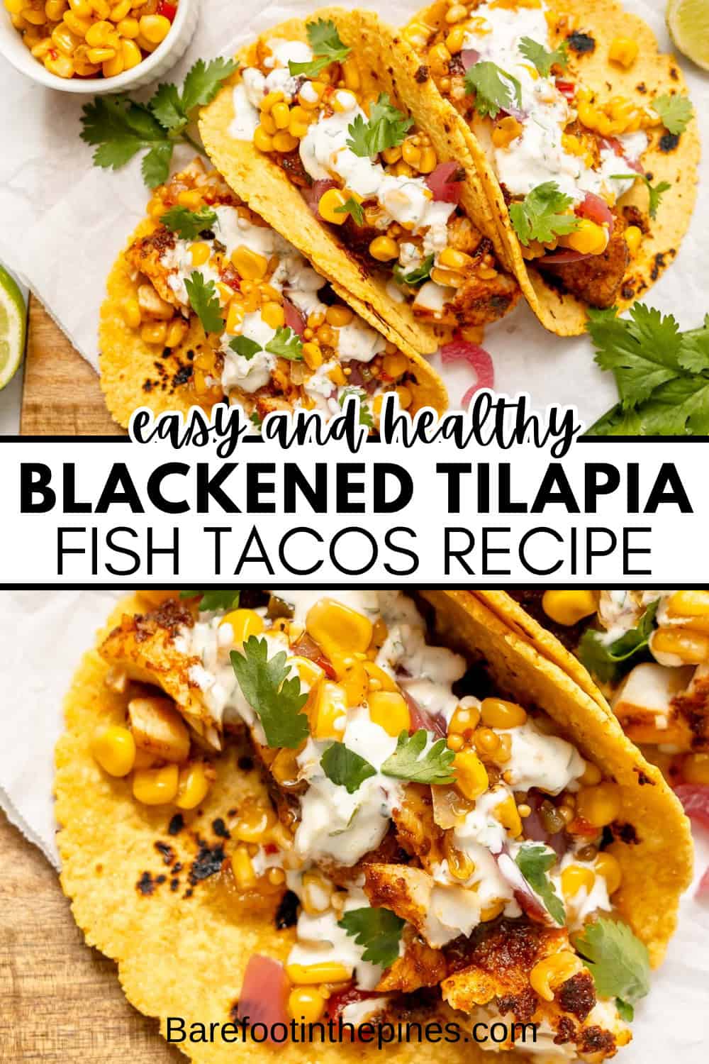 Two corn tortillas filled with blackened tilapia, corn, cilantro, and creamy sauce—these Blackened Fish Tacos are served on a light surface with the text "Blackened Tilapia Fish Tacos Recipe.