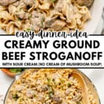 Two bowls of creamy ground beef stroganoff with noodles, mushrooms, and parsley, shown from above. Text overlay describes this ground beef stroganoff as an easy dinner idea made without cream of mushroom soup.