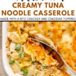 A classic Tuna Noodle Casserole, this baked creamy dish features tender noodles, tuna, sweet peas, and a golden Ritz cracker and cheddar topping, partially served with a metal spoon in a white dish.