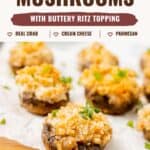 Easy crab stuffed mushrooms with a buttery Ritz topping, real crab, cream cheese, and parmesan. A simple holiday appetizer you can make ahead.